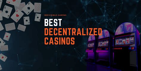 decentralized casinos|defi casino.